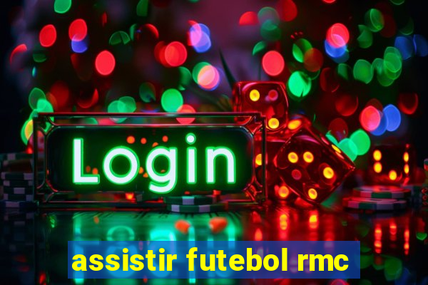 assistir futebol rmc